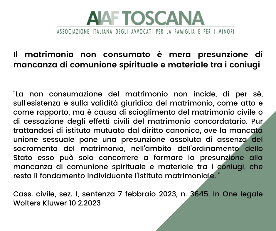 RASSEGNA GIURISPRUDENZIALE Il matrimonio non consumato è mera presunzione di mancanza di comunione spirituale e materiale tra i coniugi.
